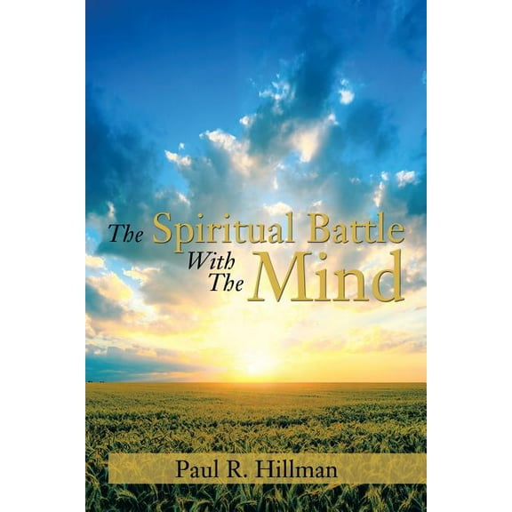 The Spiritual Battle With the Mind