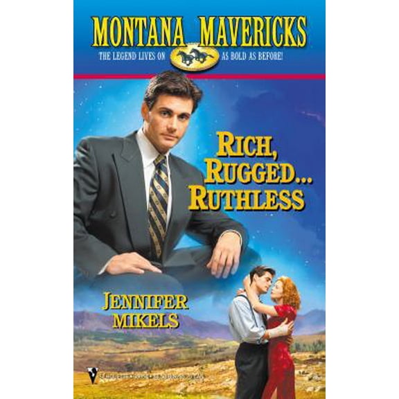 Pre-Owned Rich , Rugged...Ruthless (Montana Mavericks) (Unknown) 037365054X 9780373650545