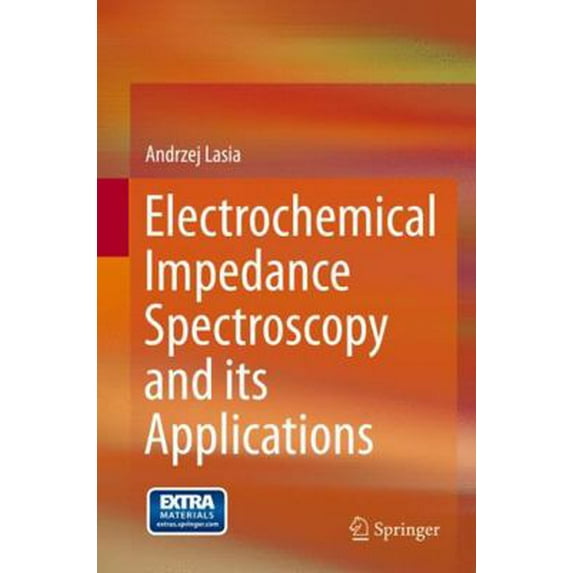 Pre-Owned Electrochemical Impedance Spectroscopy and Its Applications (Hardcover)
