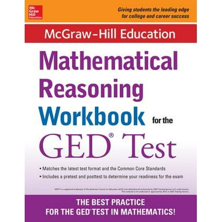 McGraw-Hill Education Mathematical Reasoning Workbook for the GED Test -