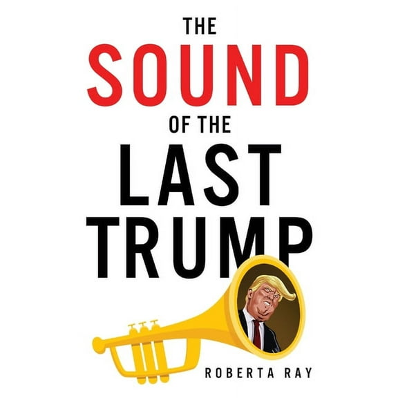The Sound of the Last Trump (Paperback)