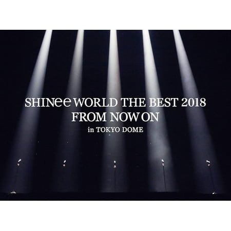 Shinee World The Best 2018: From Now On - In Tokyo Dome (Best Tokyo Disney Hotel)
