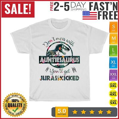 Velto Don't mess with Auntiesaurus you'll get Jurasskicked Floral T Shirt Men Women All Size S-5XL