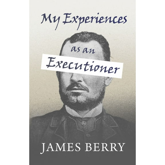 My Experiences as an Executioner, (Paperback)