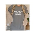 thumbnail image 3 of Funny Graphic Tee, Unique Job Paid Shirt, Humorous Quote Shirt, Gift For Friends, Casual Wear T-Shirt, Cool Statement Tee, Great Gift Idea, 3 of 10