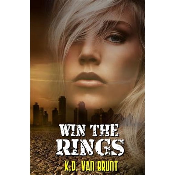 Pre-Owned Win the Rings (Paperback) by K D Van Brunt