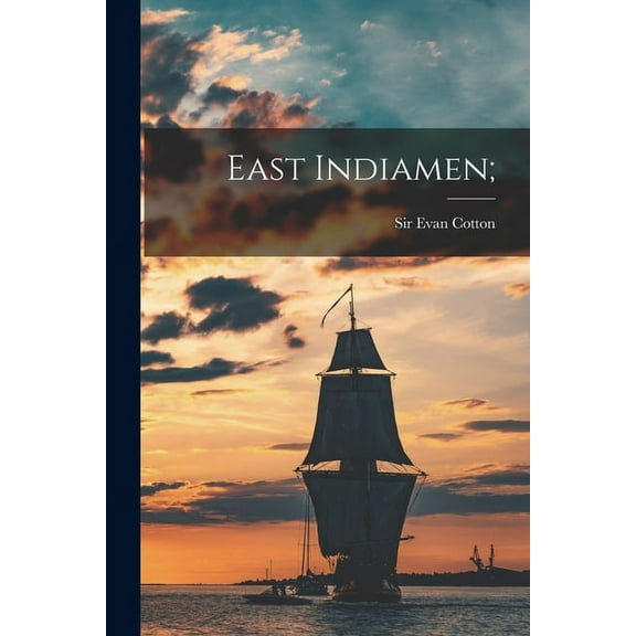 East Indiamen;, (Paperback)