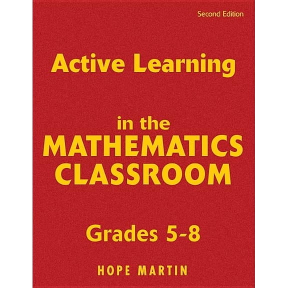 Active Learning in the Mathematics Classroom, Grades 5-8, (Hardcover)