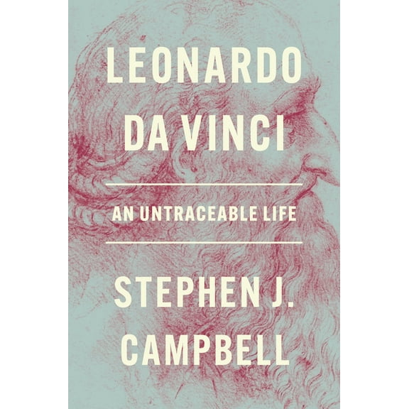 Leonardo Da Vinci: An Untraceable Life, (Hardcover)