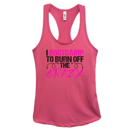 Funny Threadz - Womens Workout Boot Camp Tank Top “I Boot Camp To Burn ...