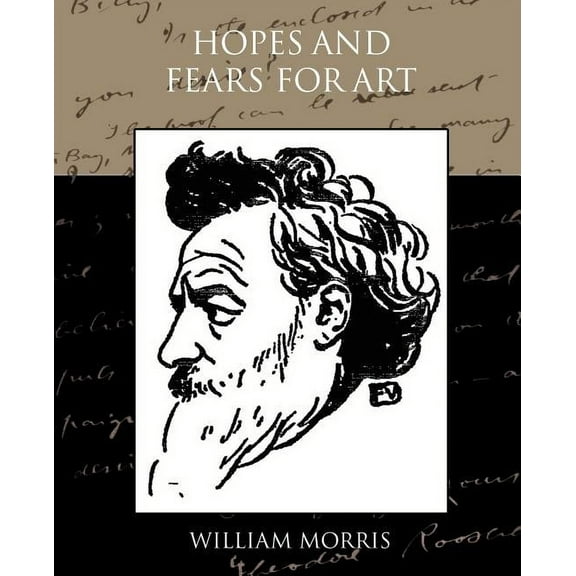 Hopes and Fears for Art (Paperback)