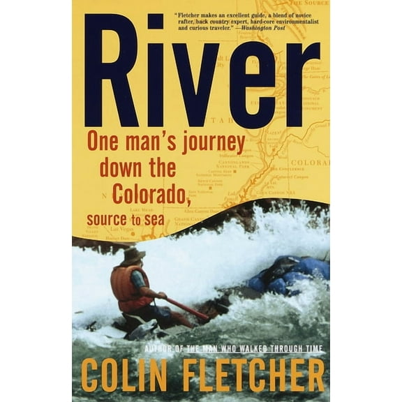 Vintage Departures River: One Man's Journey Down the Colorado, Source to Sea, (Paperback)