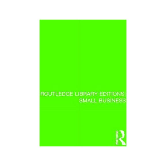 Routledge Library Editions: Small Busine Entrepreneurship and New Firm, (Paperback)