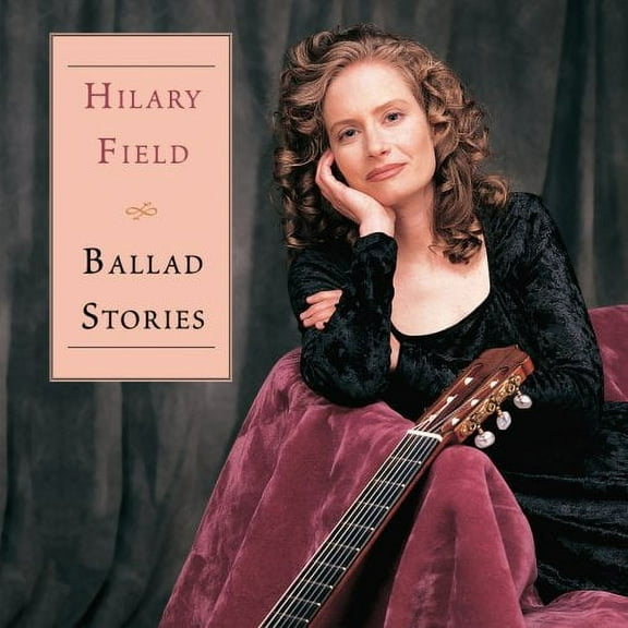 Hilary Field - Ballad Stories - Classical - CD