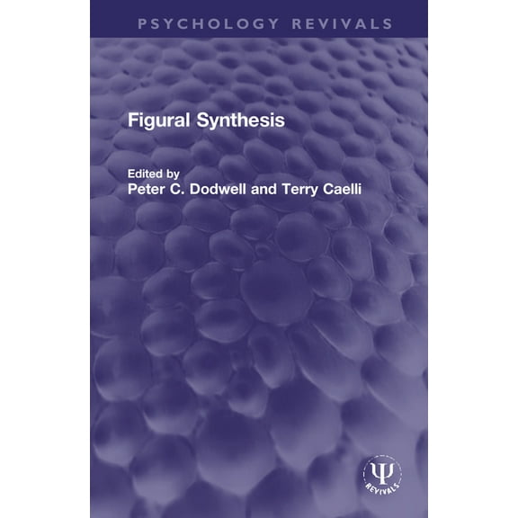 Psychology Revivals Figural Synthesis, (Hardcover)