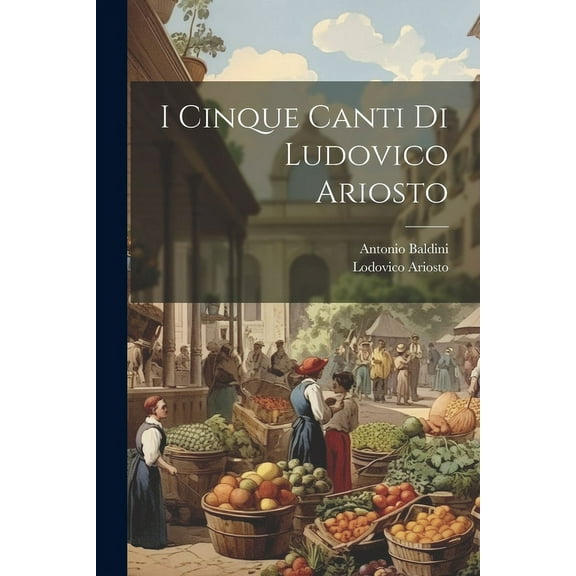I cinque canti di Ludovico Ariosto (Paperback)