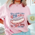thumbnail image 3 of You Look Like the 4th of July Hot Dog T-Shirt – Funny Patriotic Quote Tee for BBQs, Summer Cookouts & Independence Day – Retro USA Graphic Shirt for Women & Men, 3 of 7