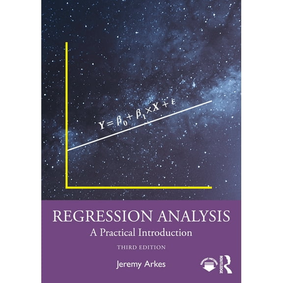 Regression Analysis: A Practical Introduction, (Paperback)