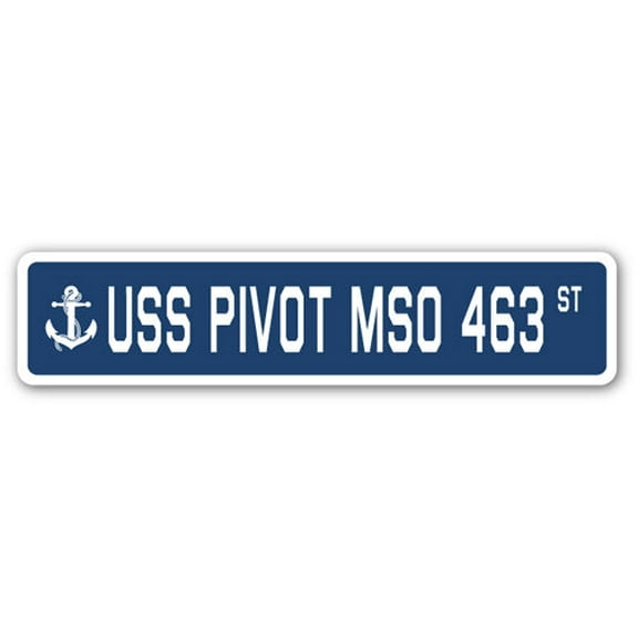 USS PIVOT MSO 463 Street Sign us navy ship veteran sailor gift