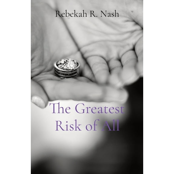 The Greatest Risk of All, (Paperback)