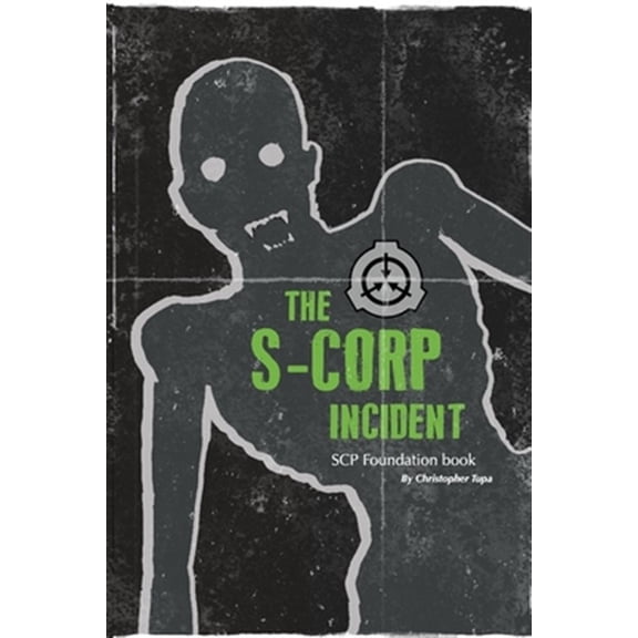 Pre-Owned The S-CORP Incident: a SCP Foundation Book Paperback