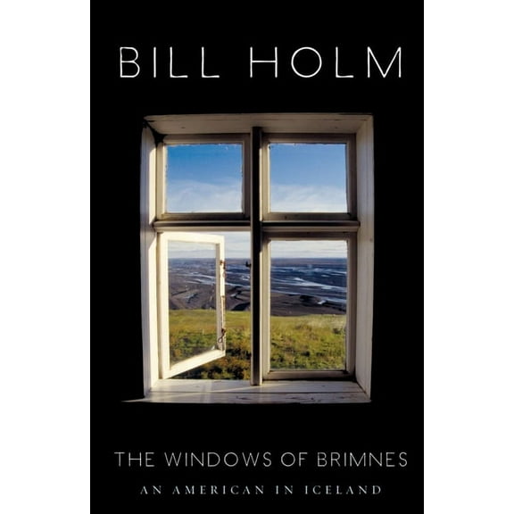 The Windows of Brimnes: An American in Iceland, (Paperback)