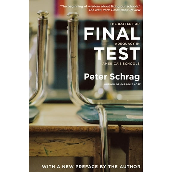 Final Test: The Battle for Adequacy in America's Schools, (Paperback)