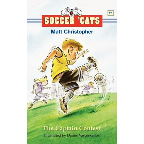 Soccer Cats (Paperback) The Soccer 'Cats: The Captain Contest, Book 01, (Paperback)