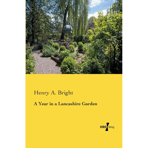 A Year in a Lancashire Garden, (Paperback)