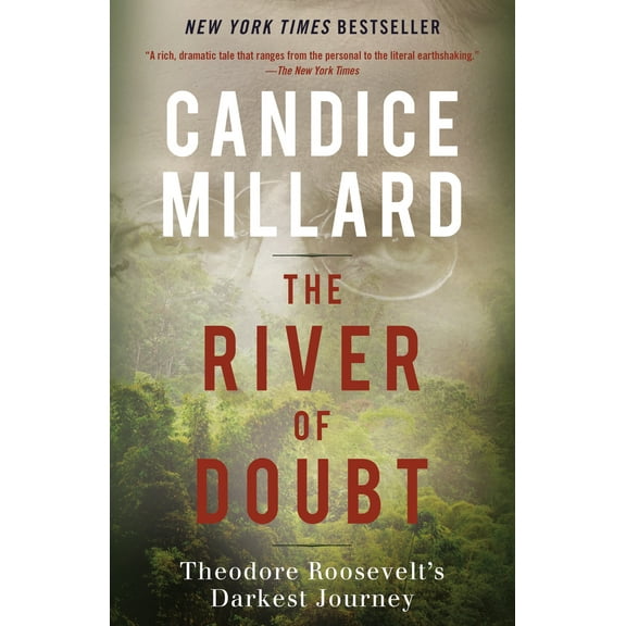 Pre-Owned The River of Doubt: Theodore Roosevelt's Darkest Journey (Paperback) 0767913736 9780767913737