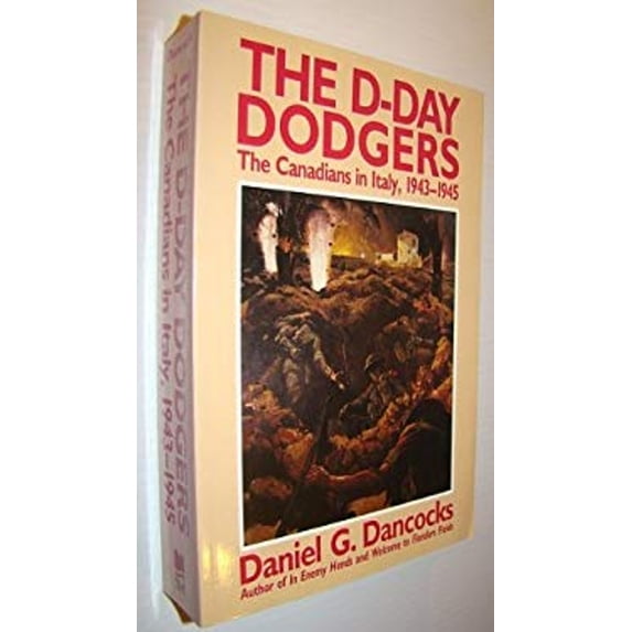 Pre-Owned D-Day Dodgers : The Canadians in Italy, 1943-1945 (Paperback) 9780771025433