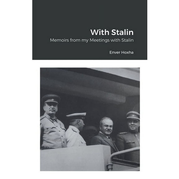 With Stalin: Memoirs from my Meetings with Stalin, (Paperback)