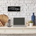 thumbnail image 2 of Stupell Industries Strong Phrase Bold Typography Paint Stroke Inspired Wall Plaque by Daphne Polselli, 2 of 6