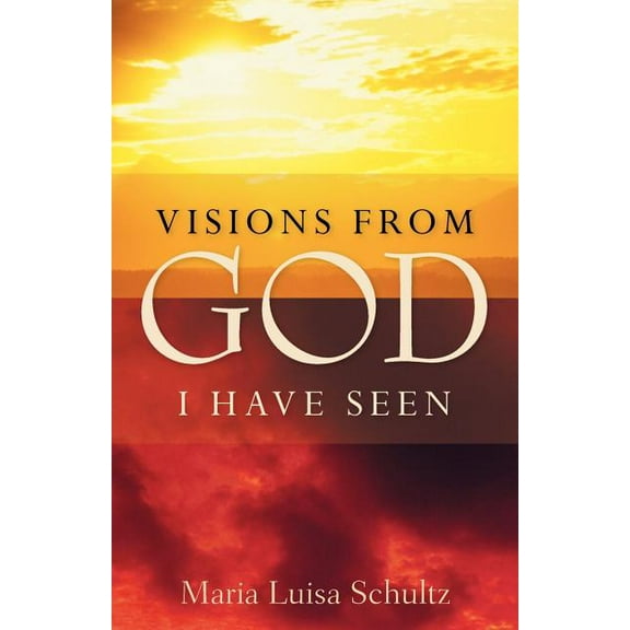 Visions from God I Have Seen, (Paperback)