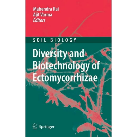 Soil Biology Diversity and Biotechnology of Ectomycorrhizae, Book 25, (Hardcover)