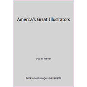 America's Great Illustrators [Hardcover - Used]