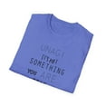 thumbnail image 4 of Awesome Unagi Its Not Something You Are Men Women Unisex Softstyle T-Shirt, 4 of 4