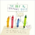 thumbnail image 1 of Pre-Owned The Day the Crayons Quit (Hardcover) 0399255370 9780399255373, 1 of 1