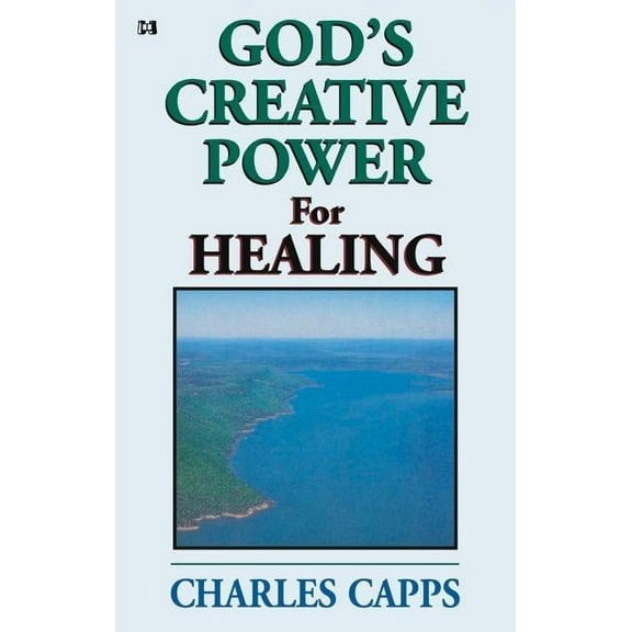 God's Creative Power for Healing (Paperback) by Charles Capps
