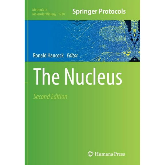 Methods in Molecular Biology The Nucleus, Book 1228, (Paperback)