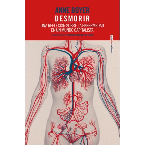 Libro Desmorir Tapa Blanda, Autor Anne Boyer, Editorial Editorial Sexto Piso