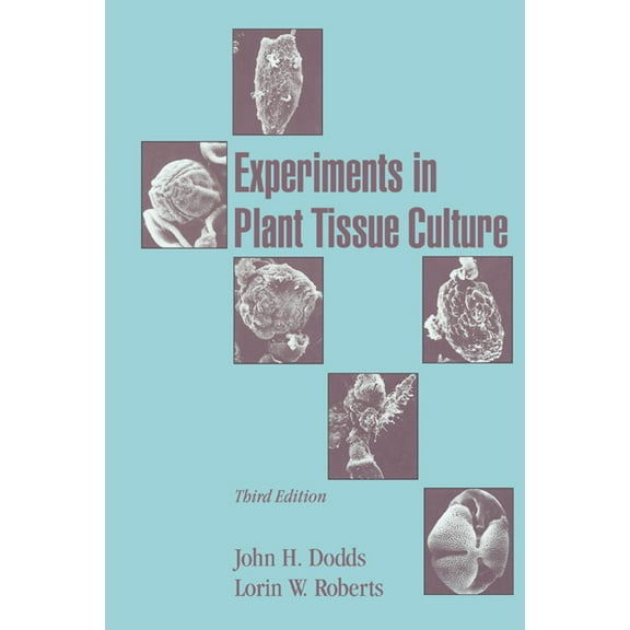 Experiments in Plant Tissue Culture, (Paperback)