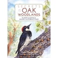 thumbnail image 1 of Pre-Owned Secrets of the Oak Woodlands: Plants and Animals Among California's Oaks (Paperback) 159714262X 9781597142625, 1 of 1