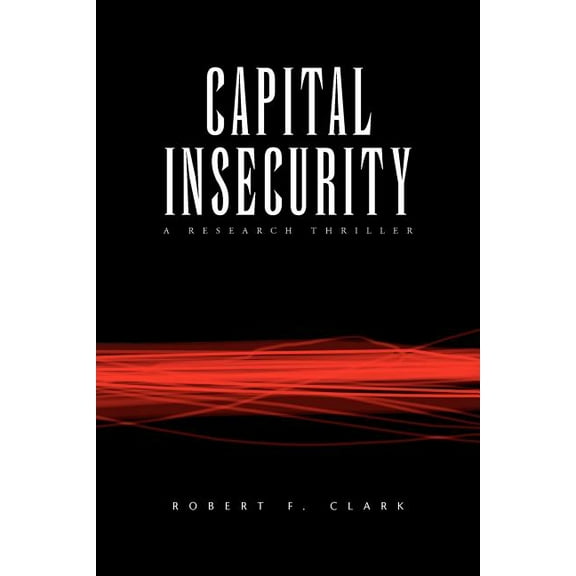 Capital Insecurity (Paperback)