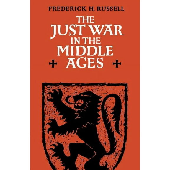 Cambridge Studies in Medieval Life and T The Just War in the Middle Ages, Book 8, (Paperback)