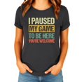 thumbnail image 3 of Funny I Paused My Game to be Here Distressed Unisex Gaming Shirt for Adults & Kids Dark Gray Heather Shirt Adult 2XL, 3 of 5