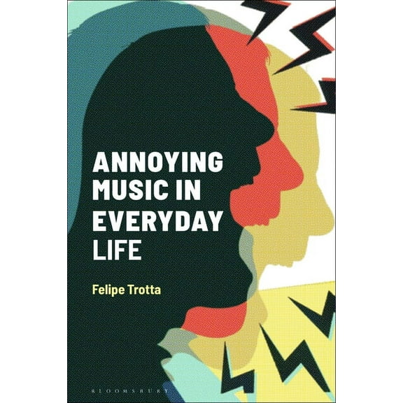 Alternate Takes: Critical Responses to P Annoying Music in Everyday Life, (Hardcover)