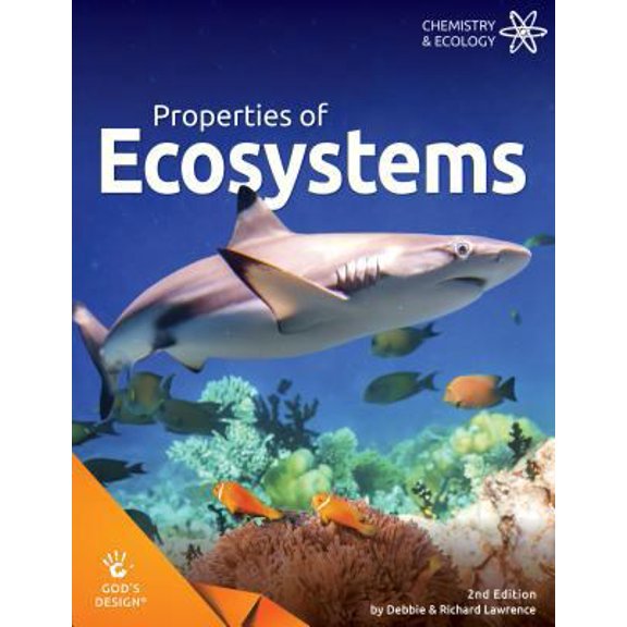 Pre-Owned Properties of Ecosystems (God's Design) (Paperback) 1626914753 9781626914759