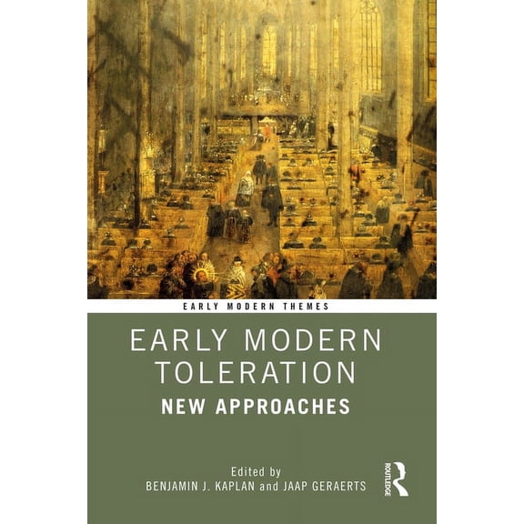 Early Modern Themes Early Modern Toleration: New Approaches, (Paperback)