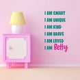 thumbnail image 3 of Girls I am Smart I am Unique I am Kind Inspirational Quotes & Sayings Wall Decal Decoration Inspirational Quote Lettering Wall Decal Art Lasts Years and Easily Removable - Size: 6 In(W) x 10 In(H), 3 of 5